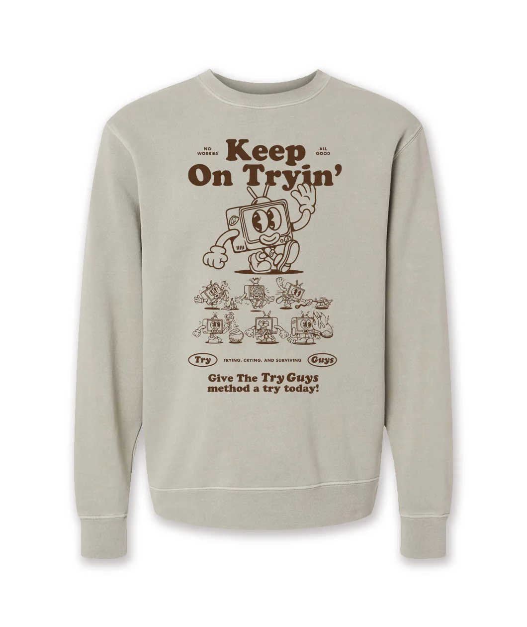 Keep On Tryin' Crewneck Sweatshirt