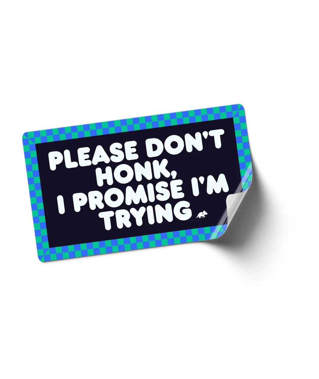 Please Don't Honk Bumper Sticker